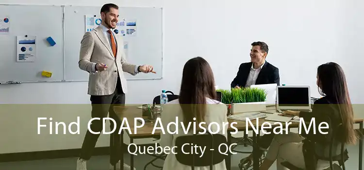 Find CDAP Advisors Near Me Quebec City - QC